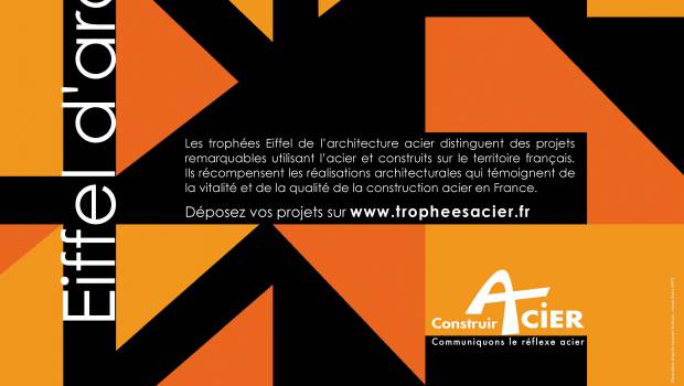 Trophées Eiffel d'architecture acier 2018 : les inscriptions sont ouvertes