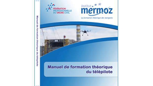 Manuel théorique du drone : se préparer au brevet de télépilote