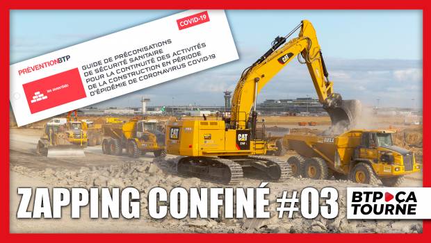 Zapping de la semaine : Les chantiers vont-ils reprendre ?