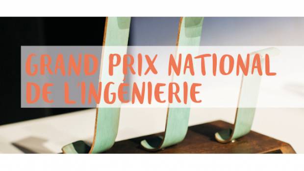 Grand Prix National de l'Ingénierie 2021 : c'est parti