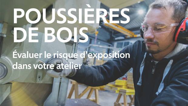 Un guide pour réduire l'exposition des salariés aux poussières de bois